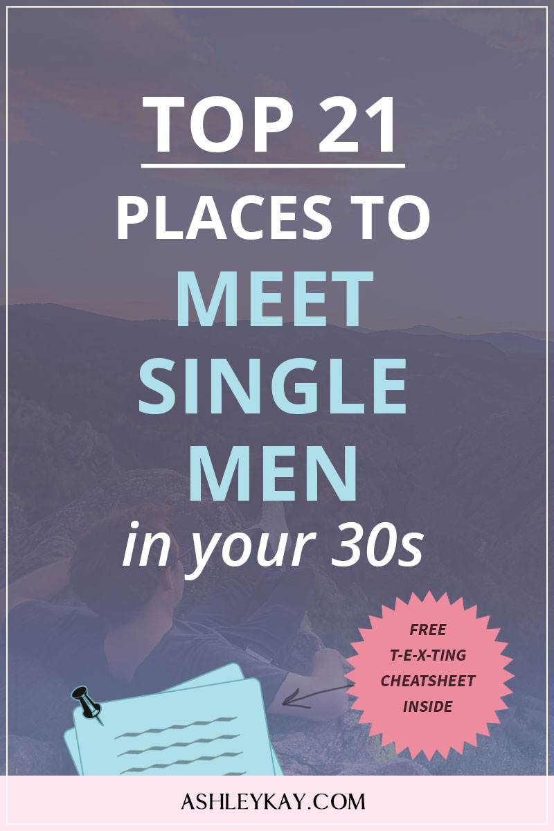 Top 21 Places to Meet Single Men In Your 30s - Ashley Kay