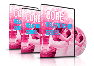 Core Relationship Series