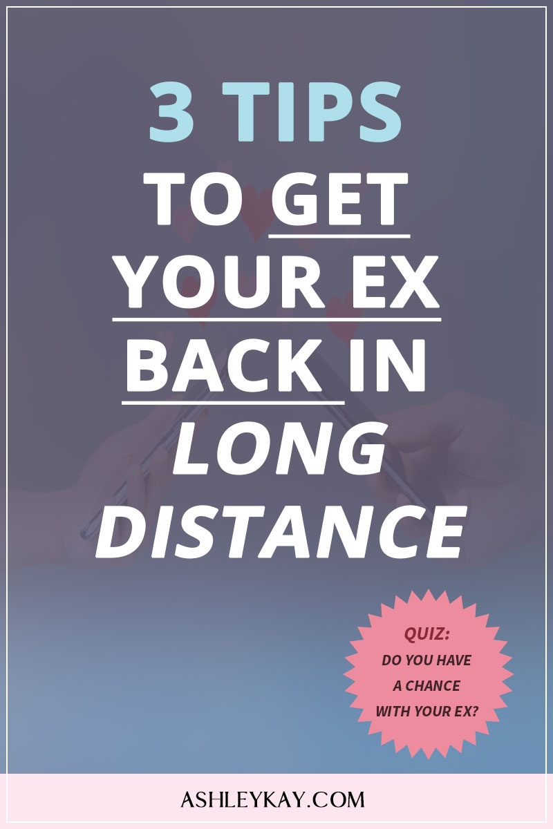 get your ex in long distance relationship